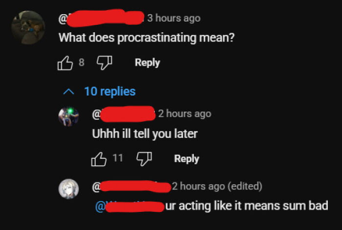 A social media comment thread where someone missed an obvious joke about procrastinating.