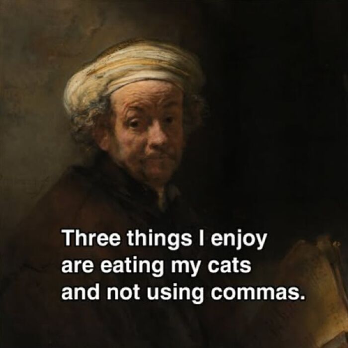 Old-fashioned painting of a man with humorous text about commas, showcasing chaotic and hilarious paintings capturing modern problems.