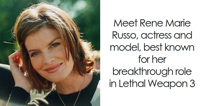 Rene Russo: Bio And Career Highlights