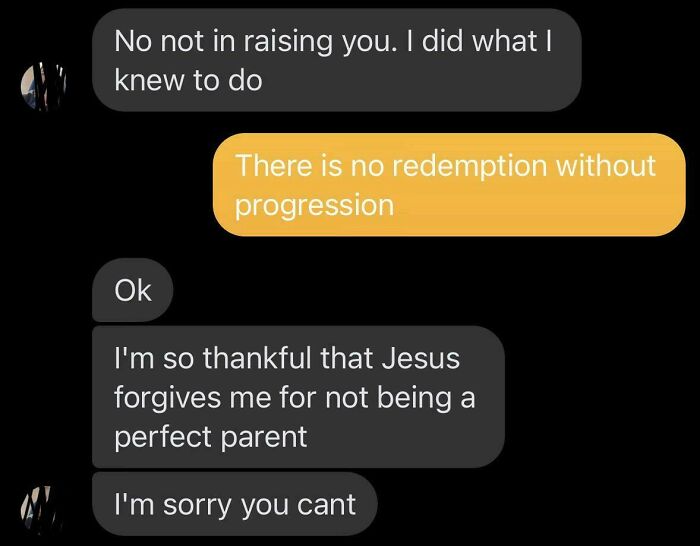 Text conversation showing entitled family members with no redemption without progression, highlighting delusional family behavior.