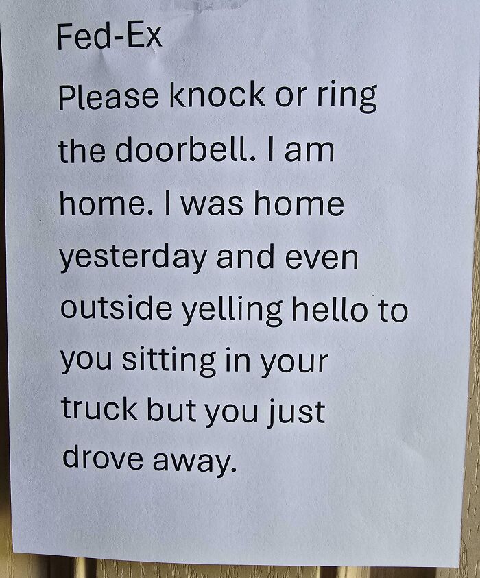 Note showing laziness asking Fed-Ex to knock or ring doorbell instead of waiting in truck, highlighting lazy moments.