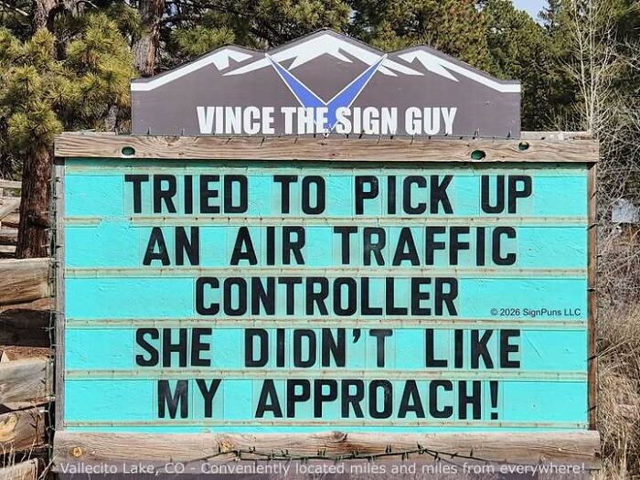 Humorous roadside sign by Vince the Sign Guy referencing an air traffic controller with a strange message.
