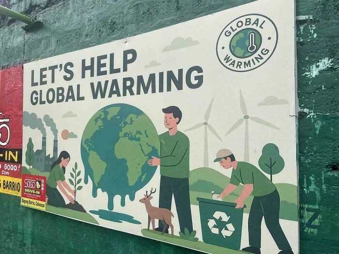 A funny fail on a billboard that mistakenly says Let's Help Global Warming.