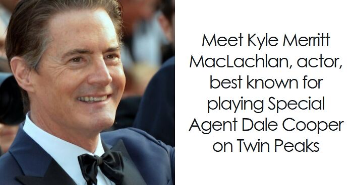 Kyle MacLachlan: Bio And Career Highlights