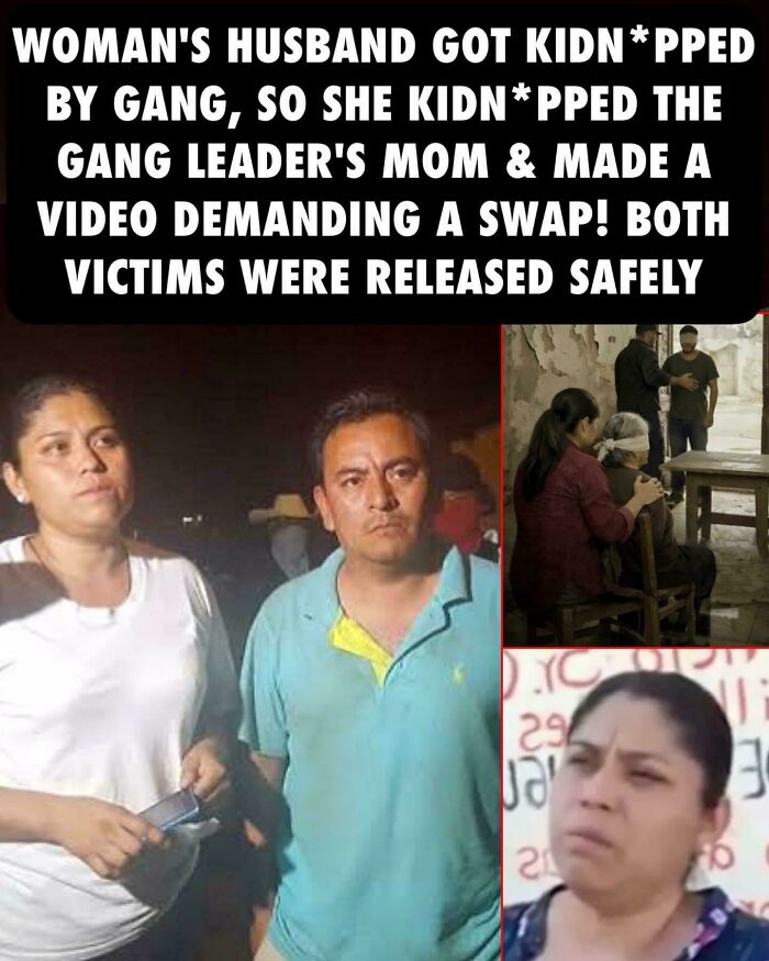 Woman kidnaps gang leader's mom to exchange for her kidnapped husband