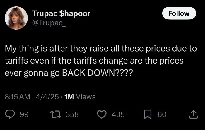 Tweet from Black Twitter questioning if prices raised by tariffs will ever go back down, reflecting relatable daily frustrations.
