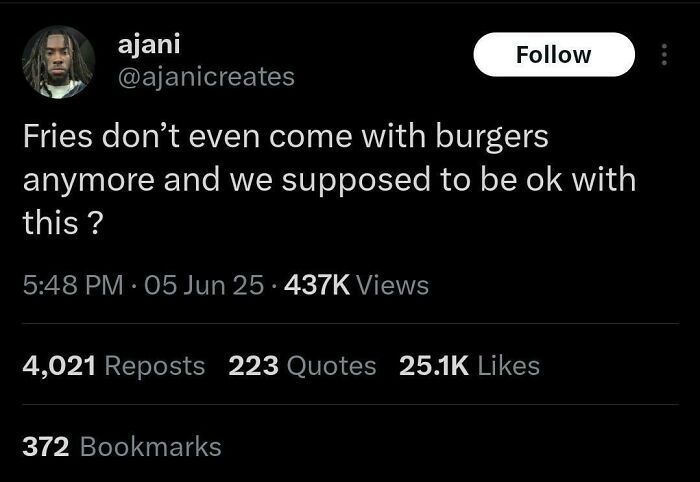 Black Twitter post expressing frustration about fries no longer coming with burgers, relatable and hilarious content.