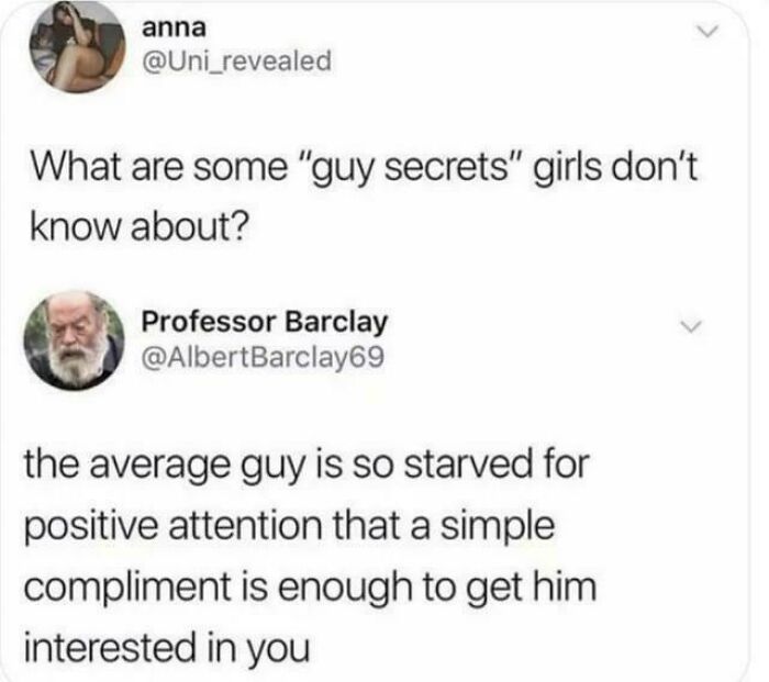 Social media post revealing guy secrets about positive attention and compliments, a favorite internet moment better than news.
