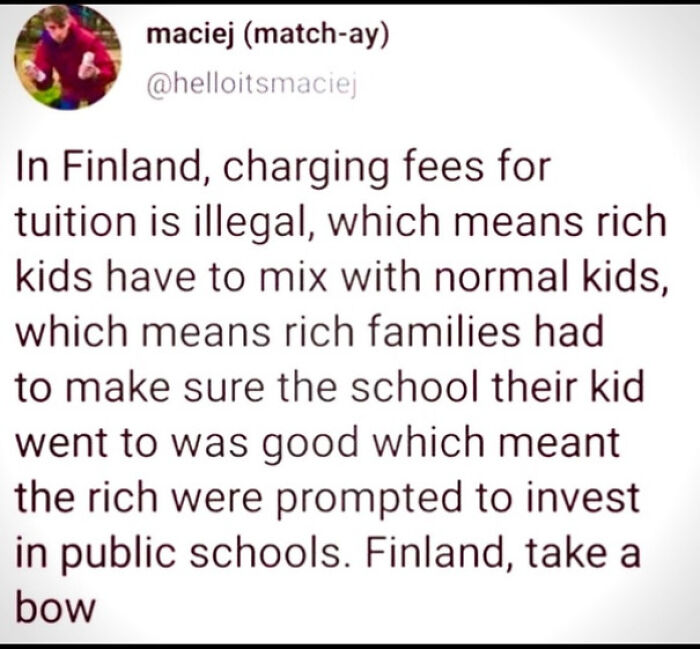 Socially positive moment about Finland's public school system promoting equal education and investment from rich families.