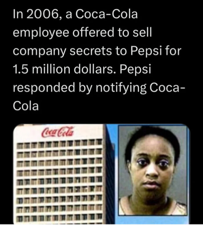 Coca-Cola employee attempted to sell company secrets to Pepsi in 2006, a notable moment from internet favorite moments.