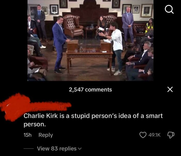 A verbal knockout comment about Charlie Kirk: 'Charlie Kirk is a stupid person's idea of a smart person.'