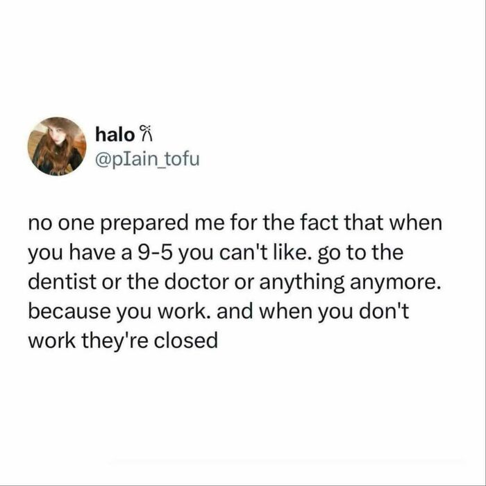 Relatable memes with a tweet complaining about trying to schedule medical appointments around a 9 to 5 job.