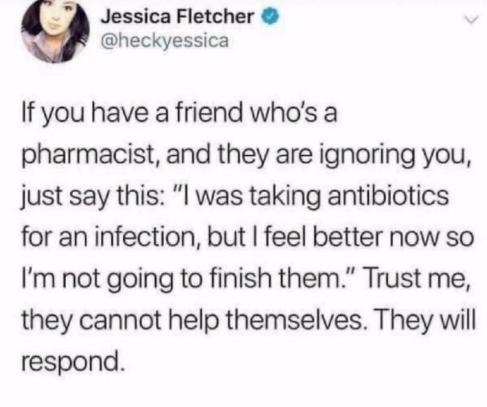 Relatable memes tweet about how to trick a pharmacist friend into responding to your texts.