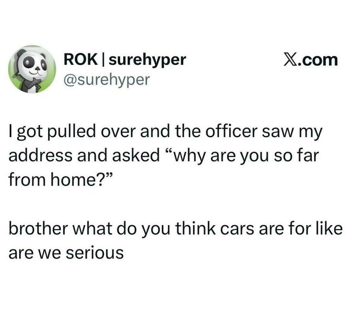 Relatable memes about a police officer asking why someone is far from home