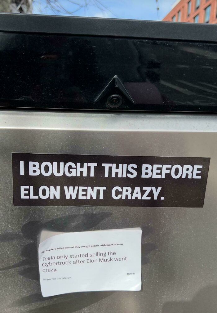 An ironic response to a nonsensical post, a bumper sticker that reads I BOUGHT THIS BEFORE ELON WENT CRAZY.