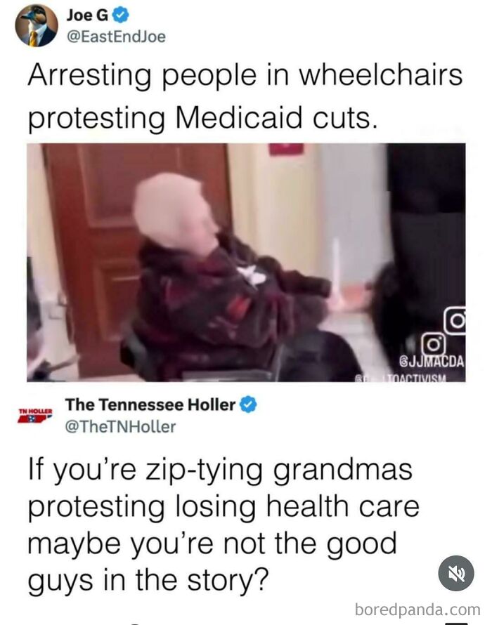 Ironic responses to nonsensical posts: a person in a wheelchair being arrested during a protest against Medicaid cuts.