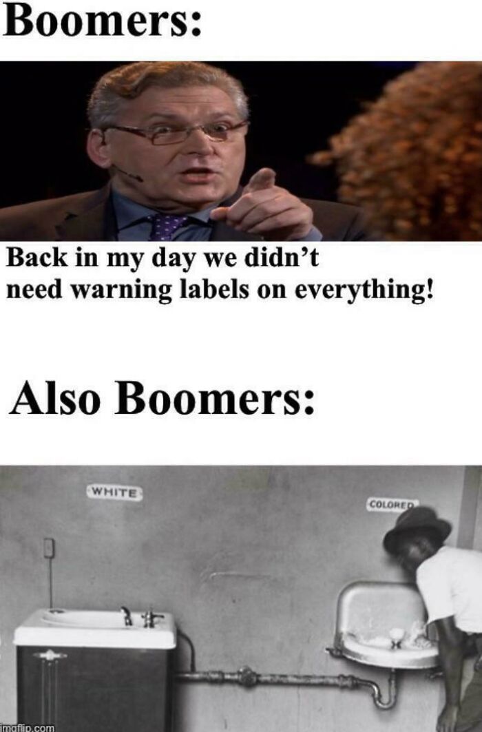 Meme contrasting baby boomers' views on warning labels with historical segregation, highlighting relatable life posts and memes.