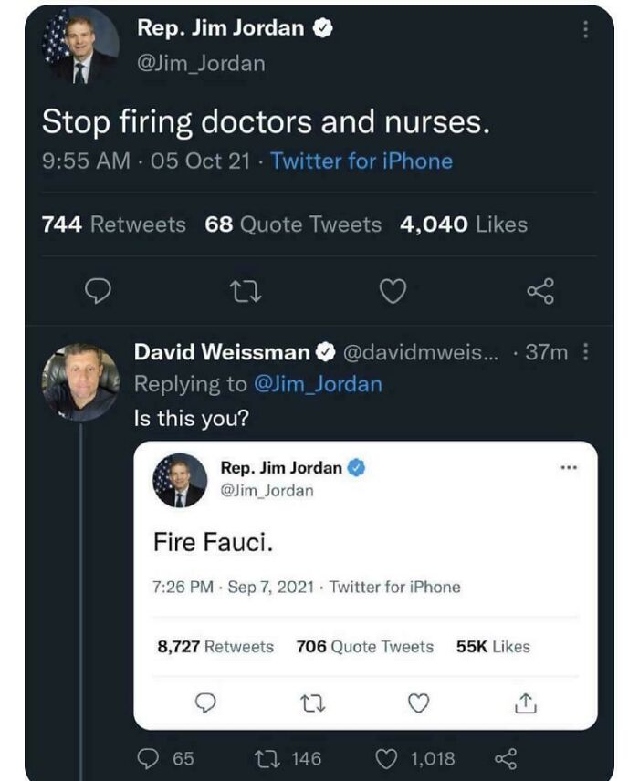 Screenshot of online users getting caught in their contradictions. Jim Jordan's tweet to stop firing doctors versus his tweet to fire Fauci.