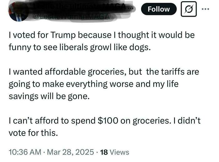 Tweet showing regret from supporting the wrong side, highlighting consequences of tariffs on groceries and personal finances.