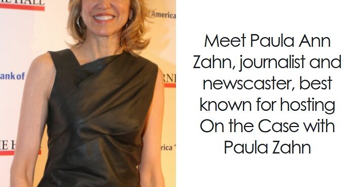 Paula Zahn: Bio And Career Highlights