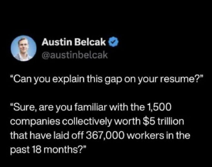 A screenshot of a tweet from Austin Belcak discussing resume gaps due to mass layoffs, relevant to new job searches and recruiting hell.