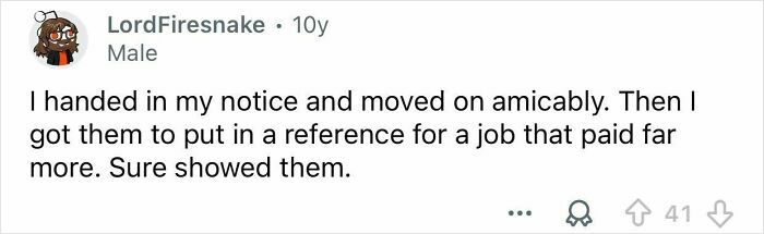 Screenshot of a Reddit comment describing a petty revenge story involving giving notice and securing a better job reference.