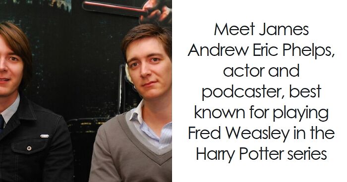 James Phelps: Bio And Career Highlights