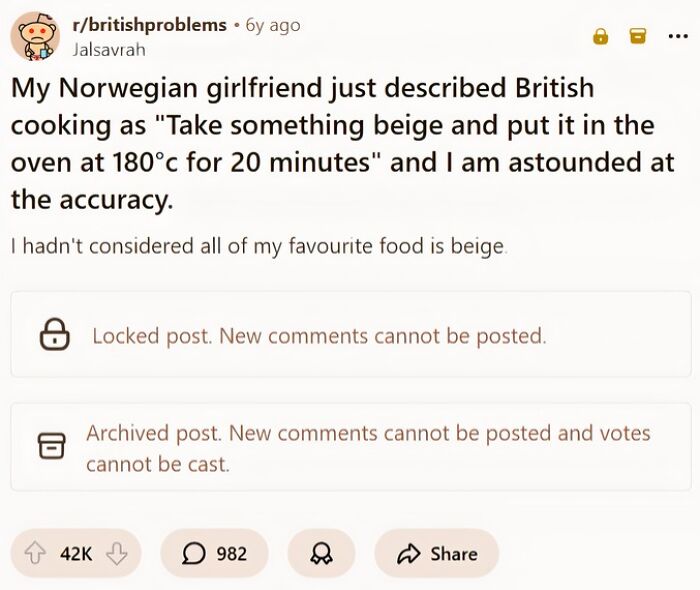 Screenshot of a popular weird subreddit post humorously describing British cooking as beige food baked at 180°C for 20 minutes.