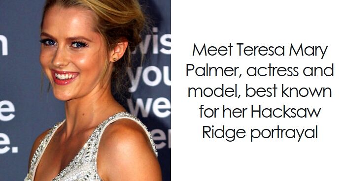 Teresa Palmer: Bio And Career Highlights
