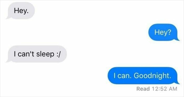 Text conversation showing a hilarious exchange where one person can't sleep and the other replies I can Goodnight.