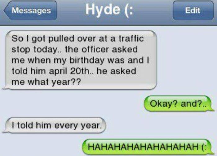 Screenshot of a hilarious text conversation with a traffic stop story showing funny and witty text messages.