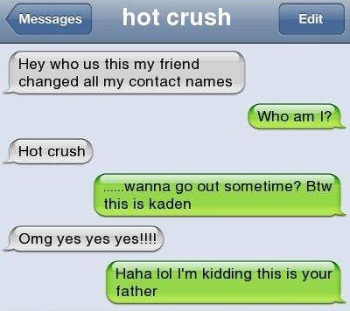 Text message conversation with funny mix-up involving a hot crush and a prank about being the father.