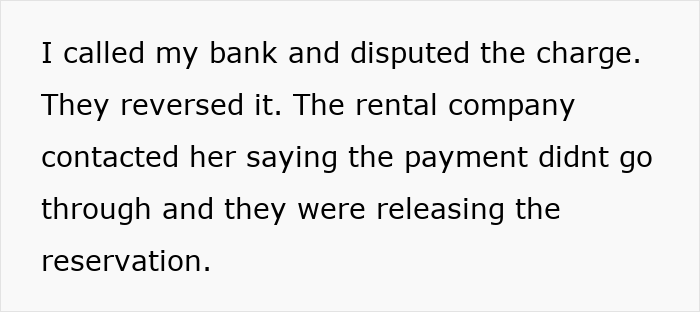 Text describing a bank dispute and payment reversal related to cousin card fraud in a vacation rental reservation.