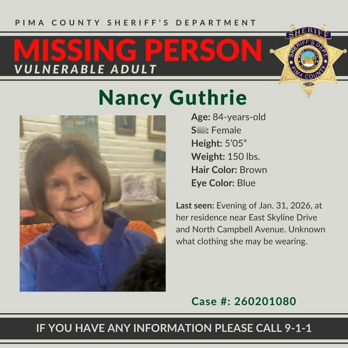 Missing person alert for Nancy Guthrie, vulnerable adult vanished from Arizona home, with details from Pima County Sheriff.
