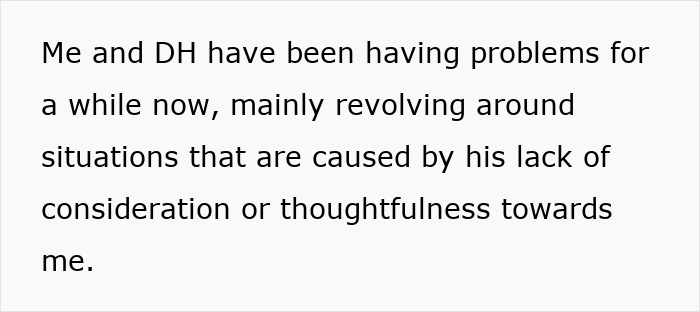 Text reading about relationship issues caused by husband lack of consideration and thoughtfulness towards his partner. Text reading about relationship issues caused by husband lack of consideration and thoughtfulness towards his partner.