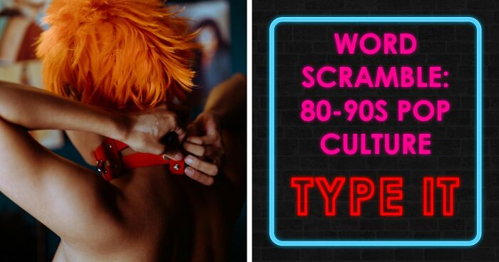 If You Can Unscramble All 28 Words From 80s & 90s Pop Culture, You’re From The Best Generation