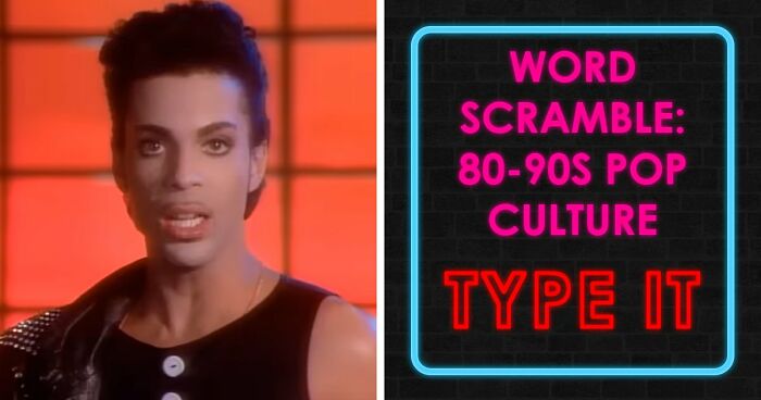 If You Can Unscramble All 28 Words From 80s & 90s Pop Culture, You’re From The Best Generation