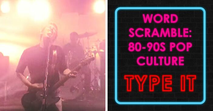 If You Can Unscramble All 28 Words From 80s & 90s Pop Culture, You’re From The Best Generation