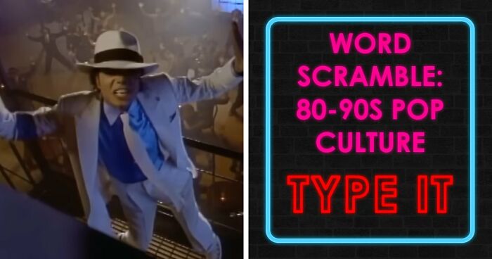If You Can Unscramble All 28 Words From 80s & 90s Pop Culture, You’re From The Best Generation