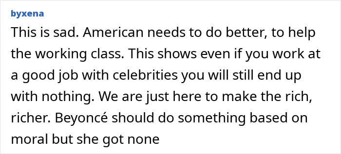 Comment criticizing Beyoncé's treatment of a longtime employee, sparking debate on fairness and celebrity workplace ethics.
