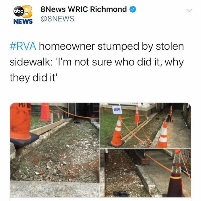 Tweet from 8News WRIC Richmond showing a stolen sidewalk marked with cones and caution tape, illustrating unhinged news headlines in America.