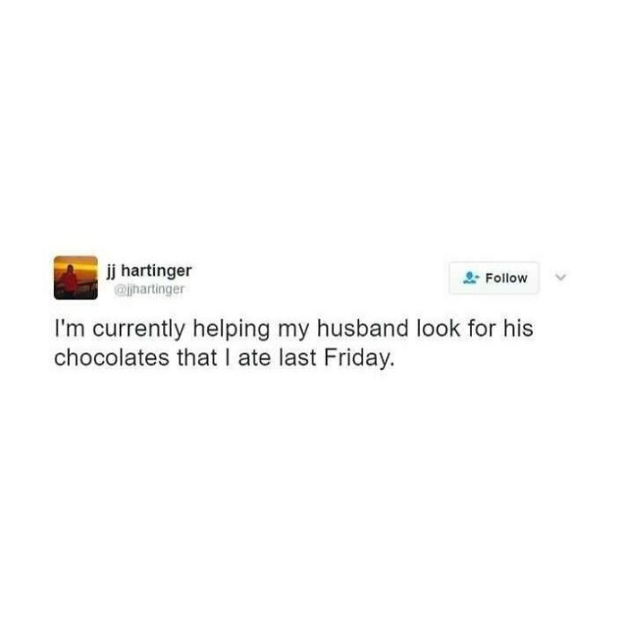 Tweet by jj hartinger humorously about marriage meme helping husband look for chocolates she ate last Friday.