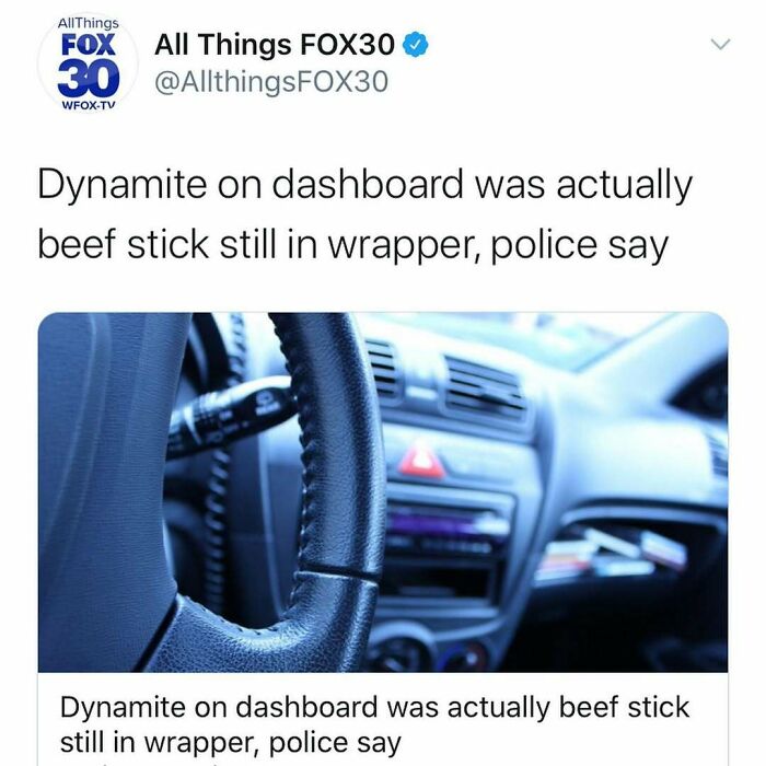 Tweet from All Things FOX30 about a beef stick mistaken for dynamite on a car dashboard in unhinged news headlines in America.