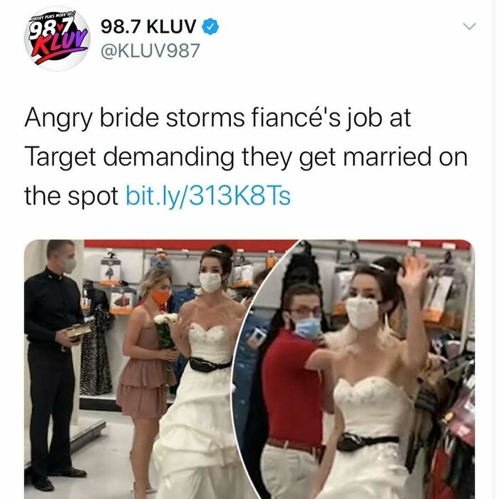 Tweet from 98.7 KLUv showing a bride in a wedding dress storming a store demanding to get married, unhinged news headlines.