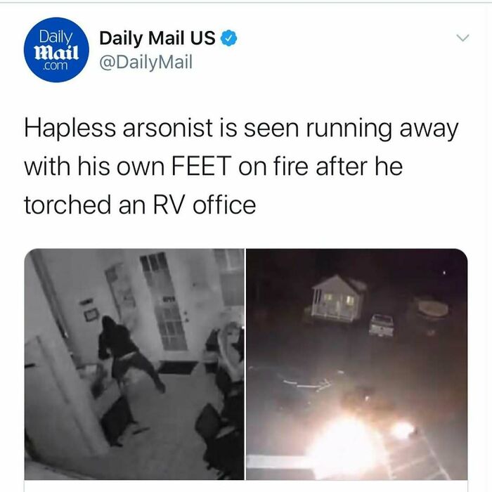 Screenshot of a Daily Mail tweet showing an arsonist running with feet on fire after torching an RV office, unusual news headline.