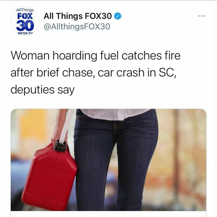 Tweet about woman hoarding fuel catching fire after chase and crash, illustrating unhinged news headlines in America.