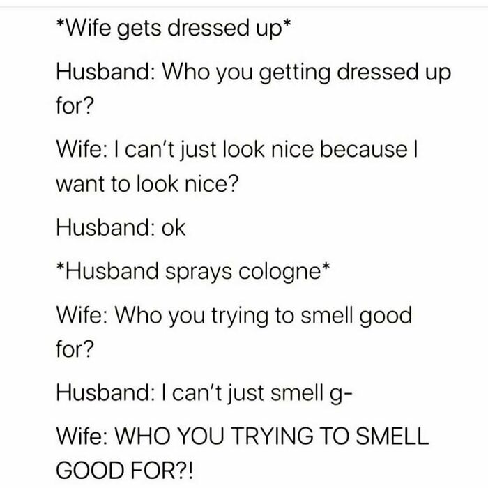 Funny and chaotic marriage meme showing a couple humorously questioning why they get dressed up or smell good for each other.