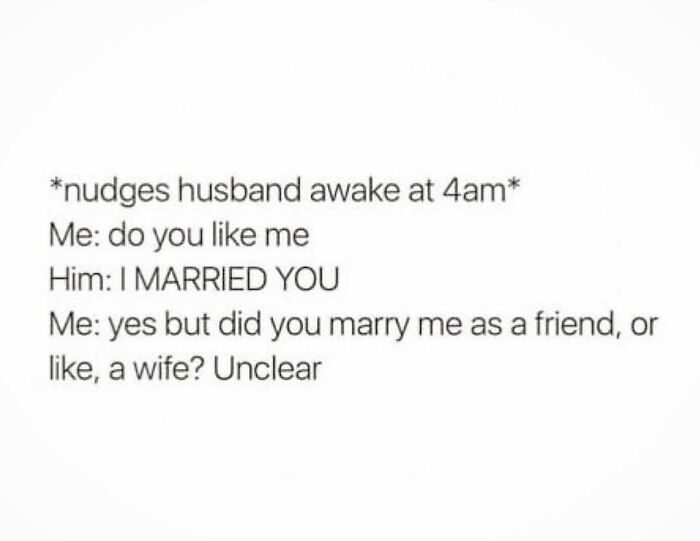 Text meme about marriage showing a humorous conversation between a wife and husband at 4am, illustrating chaotic marriage memes.