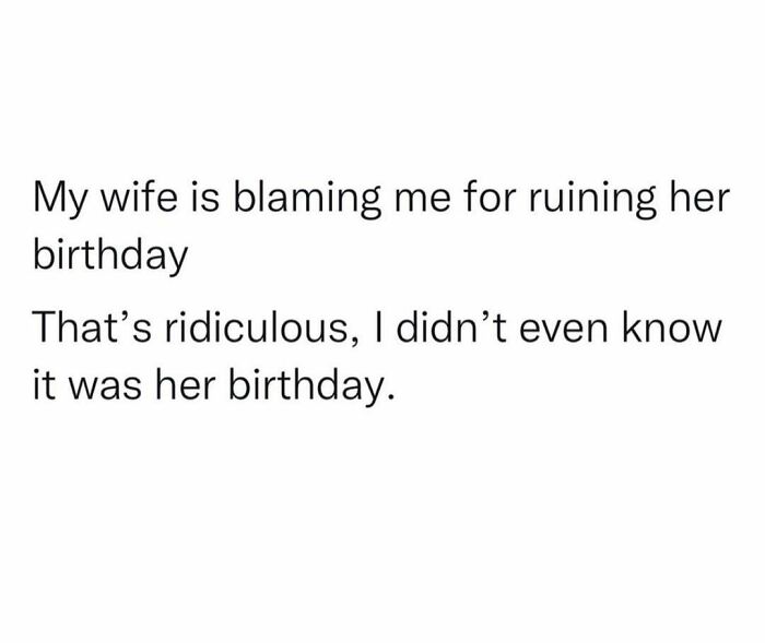 Text meme about marriage showing husband clueless about wife's birthday, a funny and chaotic marriage meme.