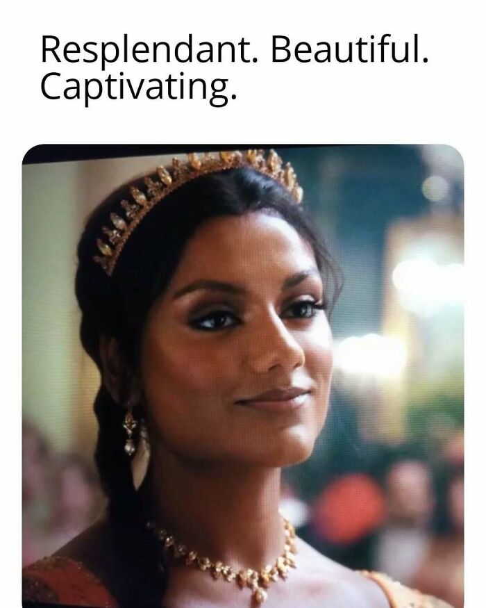 Bridgerton fan meme featuring a regal woman wearing a gold tiara and necklace, described as resplendant and captivating.